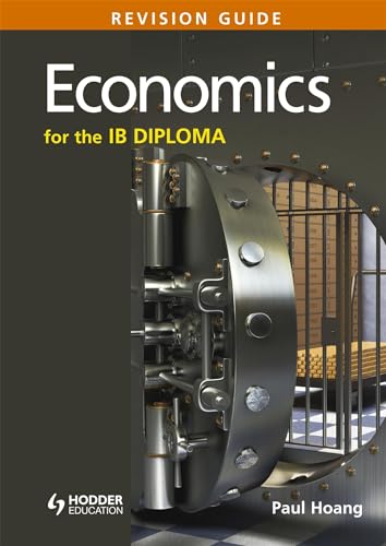 Economics for the IB Diploma Revision Guide: (International Baccalaureate Diploma) (Prepare for Success)