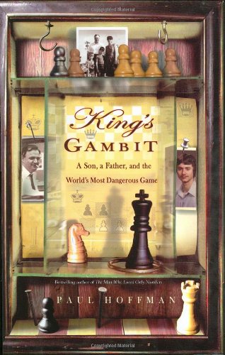 King's Gambit: A Son, a Father, and the World's Most Dangerous Game von Hachette Books
