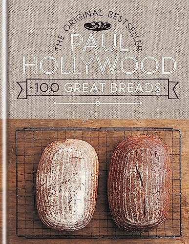 100 Great Breads: The Original Bestseller von Octopus Publishing Ltd.