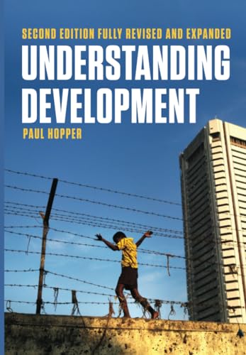 Understanding Development: Issues and Debates von Polity