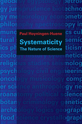Systematicity: The Nature of Science (Oxford Studies in the Philosophy of Science) (Oxford Studies in Philosophy of Science)