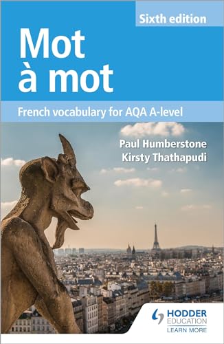 Mot à Mot Sixth Edition: French Vocabulary for AQA A-level von Hodder Education