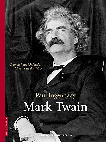 Mark Twain (Leben in Bildern) von Deutscher Kunstverlag
