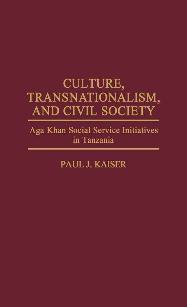 Culture Transnationalism and Civil Society von Praeger
