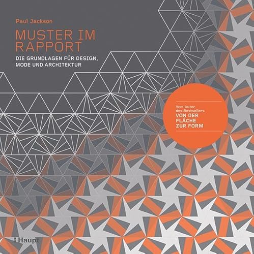 Muster im Rapport: Die Grundlagen für Design, Mode und Architektur von Haupt Verlag AG