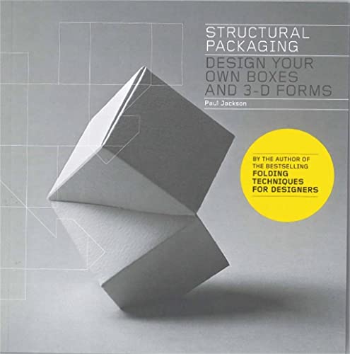 Structural Packaging: Design your own Boxes and 3D Forms (Paper engineering for designers and students) von Laurence King
