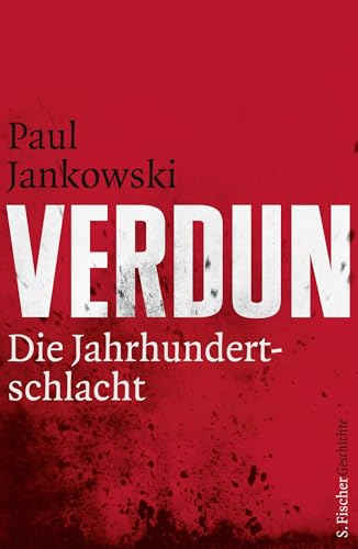 Verdun: Die Jahrhundertschlacht von FISCHER, S.