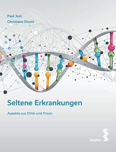 Seltene Erkrankungen: Aspekte aus Ethik & Praxis