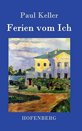 Ferien vom Ich von Hofenberg