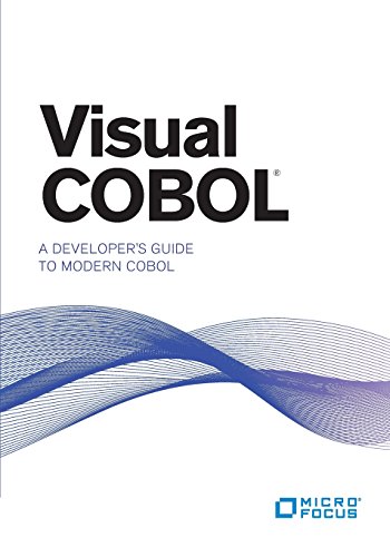 Visual COBOL: A Developer's Guide to Modern COBOL von Box Twelve Press