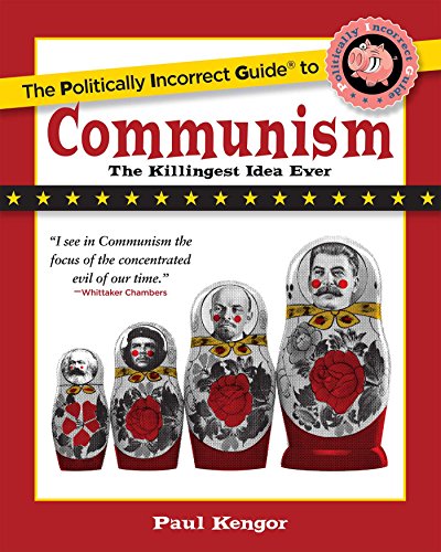 The Politically Incorrect Guide to Communism (The Politically Incorrect Guides) von Regnery Publishing