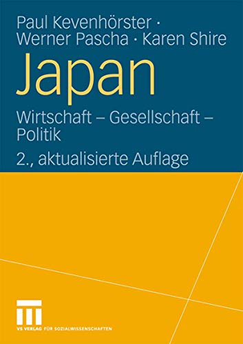 Japan: Wirtschaft - Gesellschaft - Politik (German Edition)