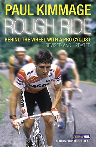 Rough Ride: Behind the Wheel with a Pro Cyclist (Yellow Jersey Cycling Classics)