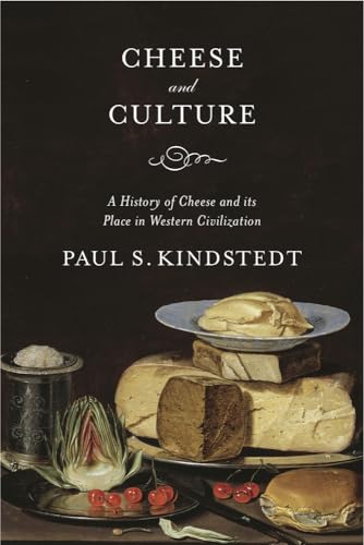 Cheese and Culture: A History of Cheese and Its Place in Western Civilization von Chelsea Green Publishing Company