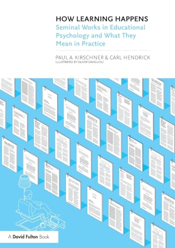 How Learning Happens: Seminal Works in Educational Psychology and What They Mean in Practice von Routledge