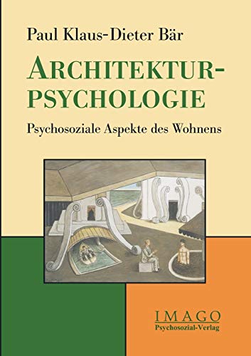Architektur-Psychologie: Psychosoziale Aspekte des Wohnens (Imago)