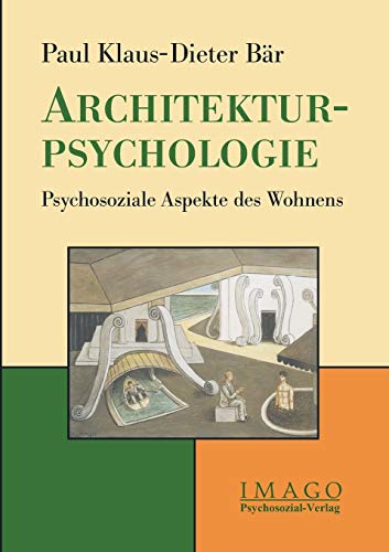Architektur-Psychologie: Psychosoziale Aspekte des Wohnens (Imago)