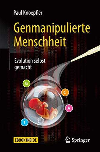 Genmanipulierte Menschheit: Evolution selbst gemacht