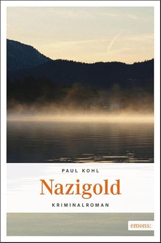 Nazigold: Kriminalroman von Emons Verlag