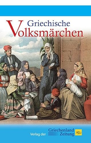 Griechische Volksmärchen von Hellasproducts - Verlag der Griechenland Zeitung