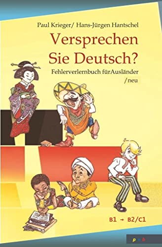 Versprechen Sie Deutsch?: Fehlerverlernbuch für Ausländer / neu