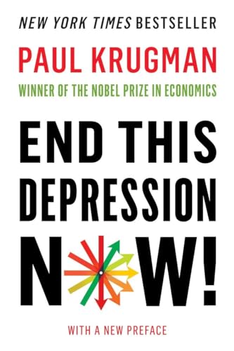 End This Depression Now! End This Depression Now! von W. W. Norton & Company