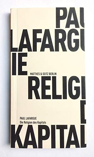 Die Religion des Kapitals (Fröhliche Wissenschaft) von Matthes & Seitz Verlag