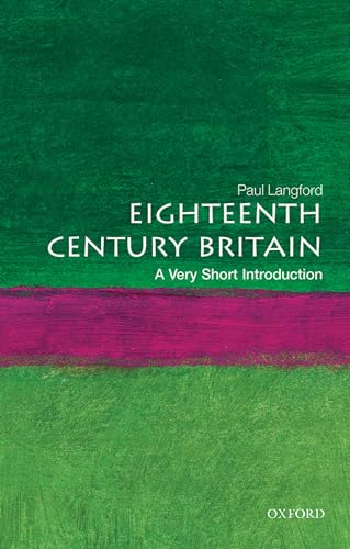 Eighteenth-Century Britain: A Very Short Introduction (Very Short Introductions)