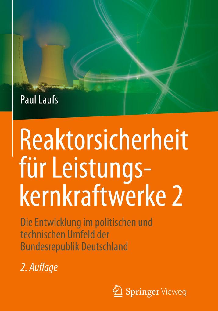 Reaktorsicherheit für Leistungskernkraftwerke 2 von Springer Berlin Heidelberg