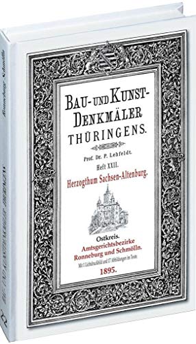[HEFT 22] Bau- und Kunstdenkmäler Thüringens. Amtsgerichtsbezirke RONNEBURG UND SCHMÖLLN 1895 von Rockstuhl Verlag / Verlag Rockstuhl