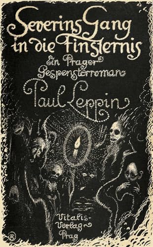 Severins Gang in die Finsternis: Ein Prager Gespensterroman