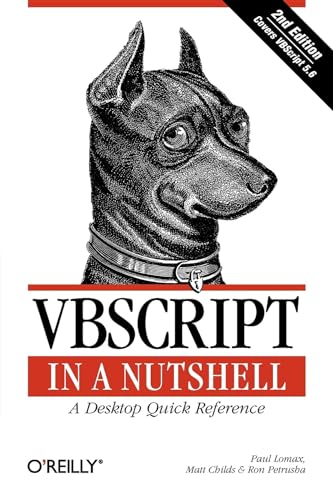 VBScript in a Nutshell: A Desktop Quick Reference von O'Reilly Media