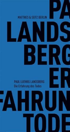 Die Erfahrung des Todes (Fröhliche Wissenschaft) von Matthes & Seitz Berlin