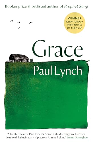 Grace: From the Booker Prize-winning author of Prophet Song