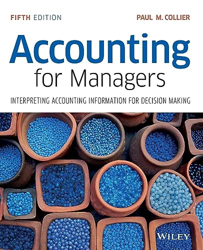 Accounting for Managers: Interpreting Accounting Information for Decision Making Accounting for Managers: Interpreting Accounting Information for Decision Making