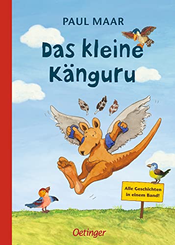 Das kleine Känguru. Alle Geschichten in einem Band: Abenteuerliches Kinderbuch ab 6 Jahren, ideal für Leseanfänger und zum Vorlesen Das kleine Känguru. Alle Geschichten in einem Band: Abenteuerliches Kinderbuch ab 6 Jahren, ideal für Leseanfänger und zum Vorlesen