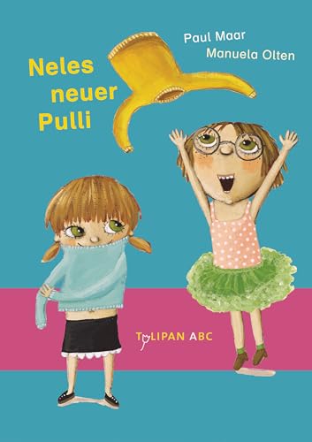 Neles neuer Pulli: Lesestufe A (Tulipan ABC) von Tulipan Verlag