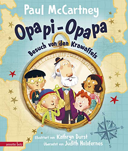 Opapi-Opapa - Besuch von den Krawaffels (Opapi-Opapa, Bd. 1) von Betz, Annette