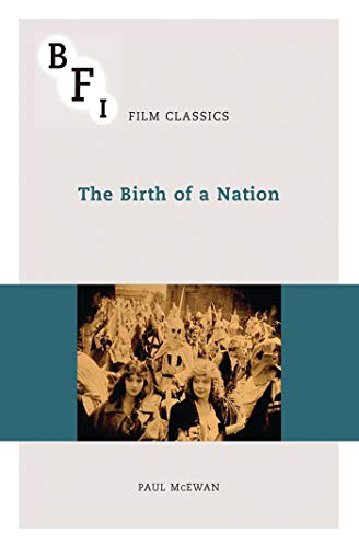 The Birth of a Nation (BFI Film Classics)