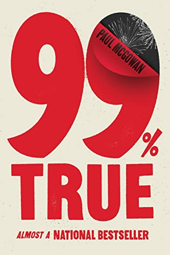 99% True: Almost a National Bestseller von Lioncrest Publishing