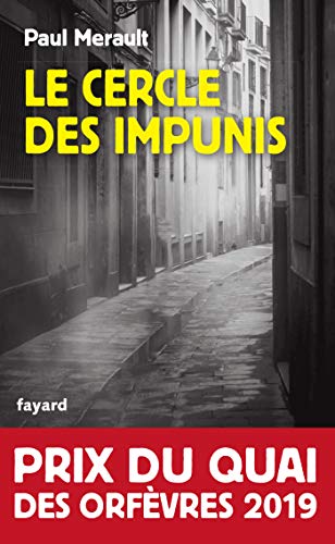 Le cercle des impunis (Prix du Quai des orfevres 2019): Prix du Quai des Orfèvres 2019