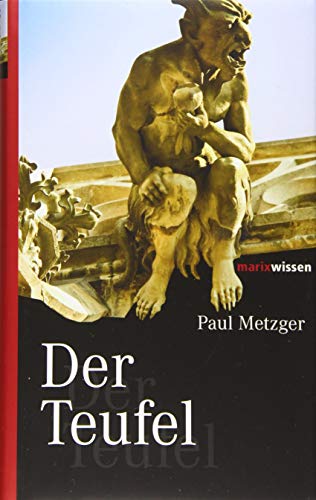 Der Teufel (marixwissen) von Marix Verlag