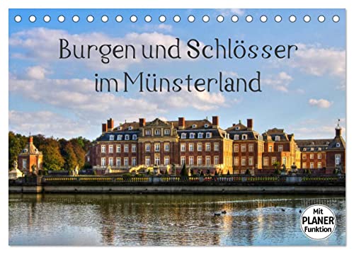 Burgen und Schlösser im Münsterland (Tischkalender 2025 DIN A5 quer), CALVENDO Monatskalender von CALVENDO