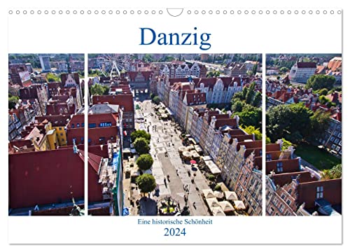 Danzig - Eine historische Schönheit (Wandkalender 2024 DIN A3 quer), CALVENDO Monatskalender von CALVENDO