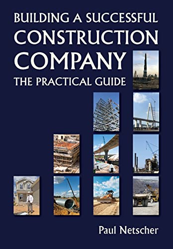 Building a Successful Construction Company: The Practical Guide von CREATESPACE
