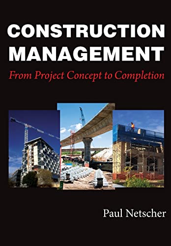 Construction Management: From Project Concept to Completion Construction Management: From Project Concept to Completion