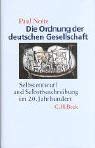 Die Ordnung der deutschen Gesellschaft: Selbstentwurf und Selbstbeschreibung im 20. Jahrhundert