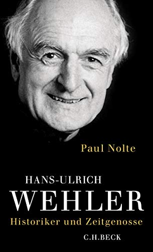 Hans-Ulrich Wehler: Historiker und Zeitgenosse