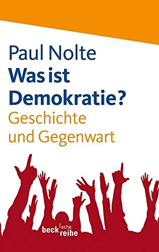 Was ist Demokratie?: Geschichte und Gegenwart