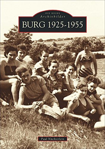 Burg 1925-1955